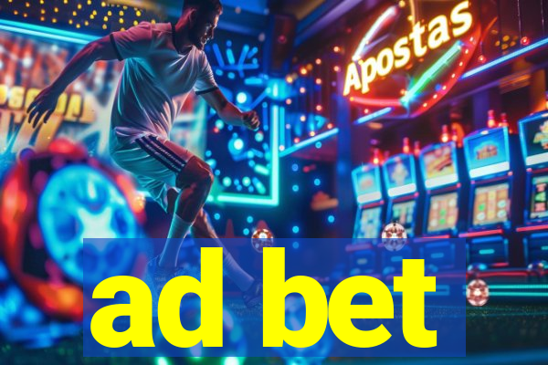 ad bet